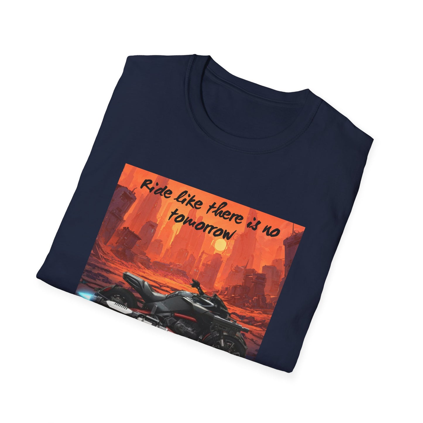 Ride Like There Is No Tomorrow Motorcycle T-Shirt