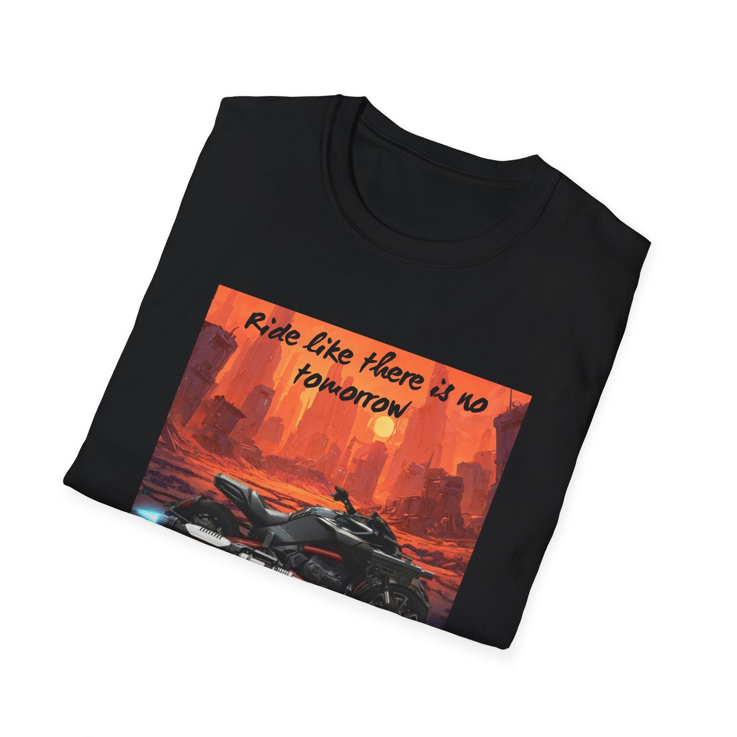 Ride Like There Is No Tomorrow Motorcycle T-Shirt